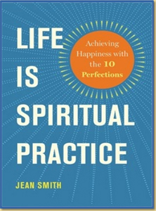 Life Is Spiritual Practice
